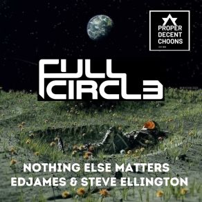 Download track Nothing Else Matters (Club Mix) FullCircleUK