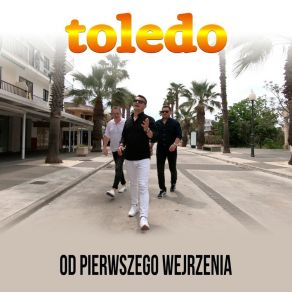 Download track Od Pierwszego Wejrzenia Toledo