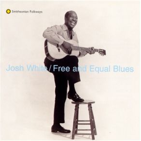 Download track What’cha Gonna Do? Josh White