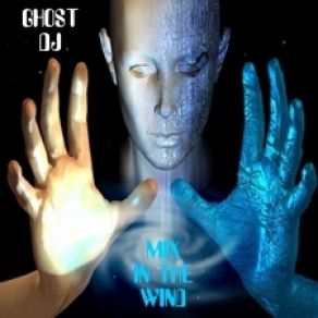 Download track Mix In The Wind GHOST DJ