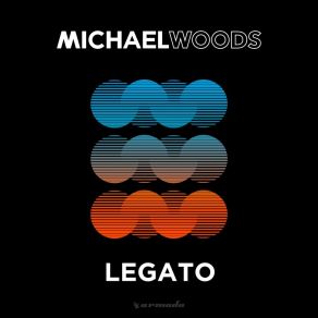 Download track Legato Michael Woods