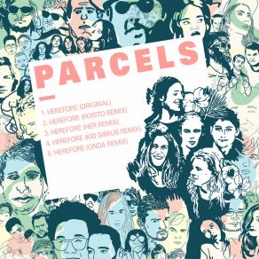 Download track Herefore (Roisto Remix) Parcels