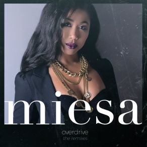 Download track Overdrive (Tribal Diva Mix) Miesa