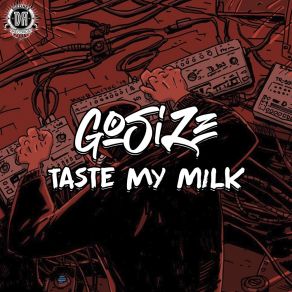 Download track Taste My Milk Gosize