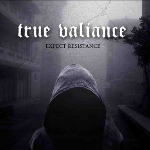 Download track Burn True Valiance