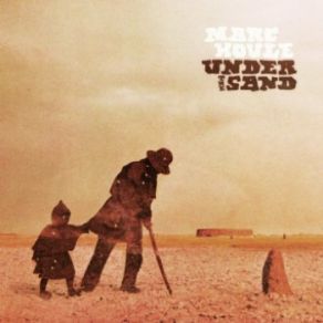 Download track Under The Sand Marc Houle