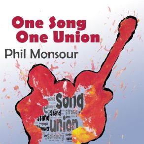 Download track Solidarity Forever Phil Monsour