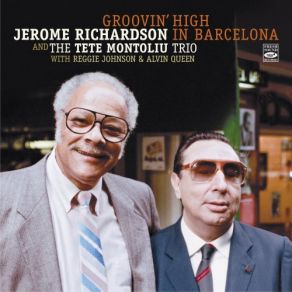 Download track J. And T. Blues Tete Montoliu, Jerome Richardson