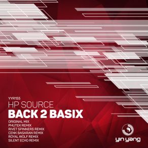 Download track Back 2 Basix (Silent Echo Remix) HP Source