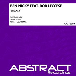 Download track Legacy (Adam Foley Remix) Ben Nicky, Rob Leccese