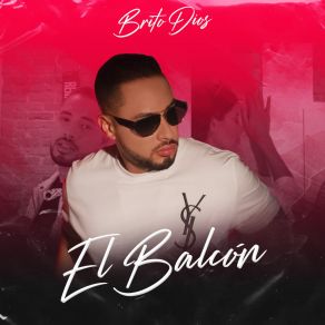 Download track El Balcon Brito Dios