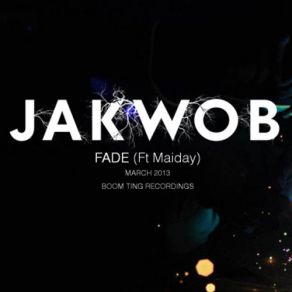 Download track Fade (Etherwood Remix) Jakwob, Maiday