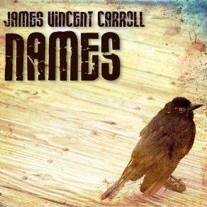 Download track Names James Vincent Carroll