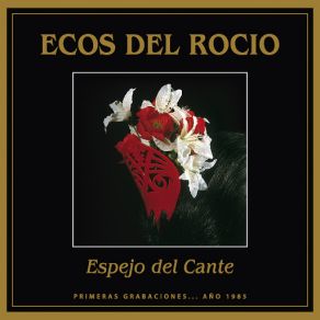 Download track Ese Hombre Que Te Reza Ecos Del Rocío