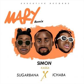 Download track Mary (Remix) Simon KassaIchaba, Sugarbana