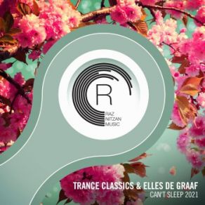 Download track Can't Sleep 2021 (Extended Mix) Elles De Graaf, Trance Classics