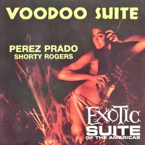 Download track Exotic Suite Of The Americas (Remastered) Shorty RogersRoberto Casanova, Juan Cheda