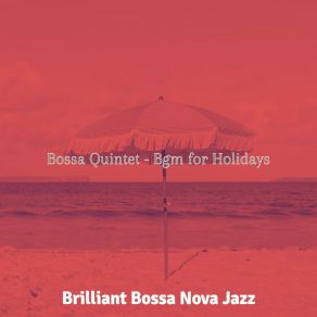 Download track Modern Backdrops For Tropical Getaways Brilliant Bossa Nova Jazz