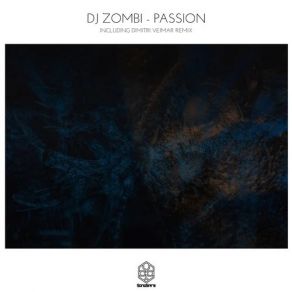 Download track Passion (Original Mix) DJ Zombi