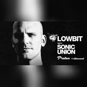 Download track Lowbit (Proton Radio) -SBD-11-26-2015 Sonic Union