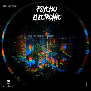 Download track Psycho Electronics (Extended) Jörg Mrowietz