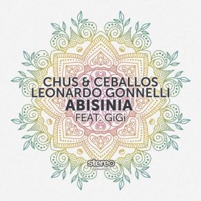 Download track Abisinia Gigi, Leonardo Gonnelli, Chus + Ceballos