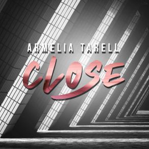 Download track Close Armelia Tarell