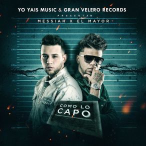 Download track Como Lo Capo (Messiah) El MayorMessiah