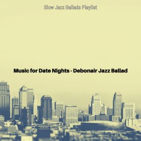 Download track Debonair Music For Hotel Bars Slow Jazz Ballads Playlist