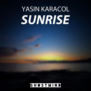 Download track Sunrise Yasin Karacol