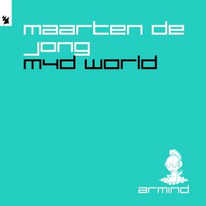 Download track M4D World (Rave Mix) Maarten De Jong