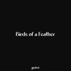 Download track Birds Of A Feather (Piano Version - Slowed + Reverb) Goated.Reverb