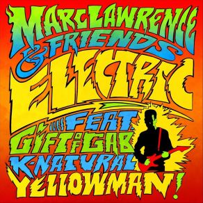 Download track Electric (Instrumental) Marc LawrenceΟΡΓΑΝΙΚΟ, The Gift Of Gab, Yellowman, K-Natural