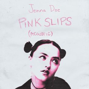 Download track Pink Slips Jenna Doe