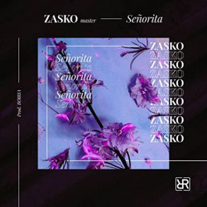 Download track Señorita Zasko Master