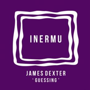 Download track Guessing James Dexter