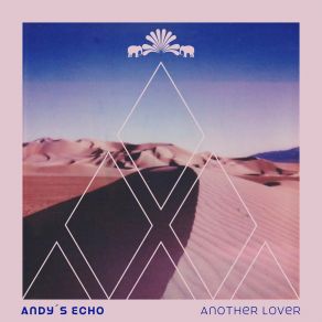 Download track Another Lover (Extended Mix) Andy's Echo