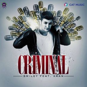 Download track Criminal (Radio Edit) SMILEY, Kaan & Kapris