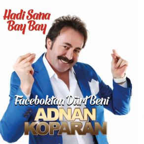 Download track Facabook Tan Dürt Beni' Adnan Koparan