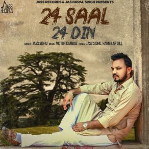 Download track 24 Saal 24 Din Jass Sidhu