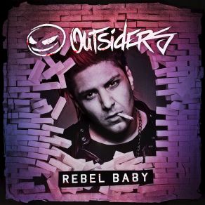 Download track Rebel Baby The Outsiders