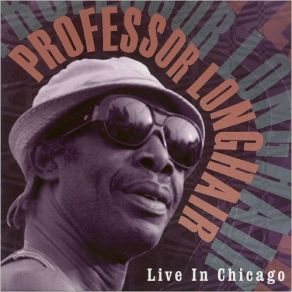 Download track Got My Mojo Working (Live) Professor Longhair