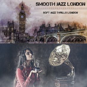 Download track Romantic Soundscapes For Sparkling London Smooth Jazz London