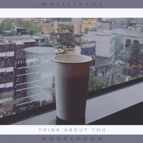 Download track Think About You (Instrumental) Hoorekoon