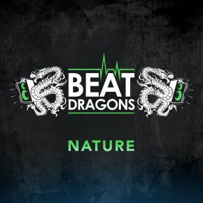 Download track Nature (Extended Version) Beat Dragons