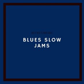 Download track Truckin’ My Blues Away Blues Library