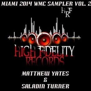 Download track Break Free (Vocal Mix) Matthew Yates, Saladin