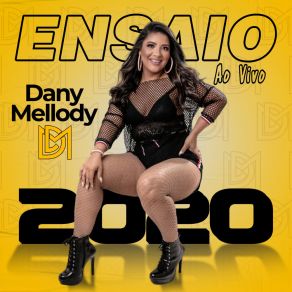 Download track Sentou E Gostou (Ao Vivo) Dany Mellody