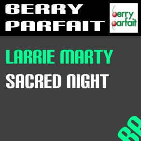 Download track Sacred Night (Radio Edit) Larrie Marty