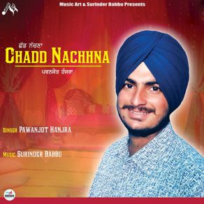 Download track Chadd Nachhna Pawanjot Hanjra